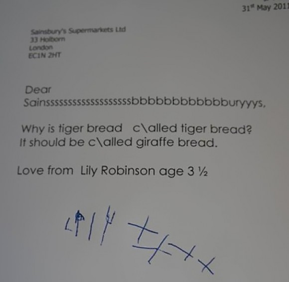 Одна девочка (3,5 года) отправила в компанию «Sainsbury’s» предложение переименовать «тигриный хлеб» в «жирафий хлеб» (это местная разновидность выпечки).